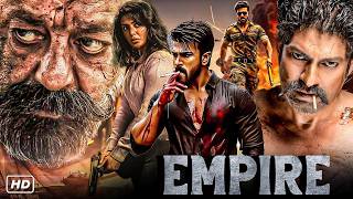 EMPIRE Full Movie 2026 | Ramcharan, Sanjay Dutt | Latest South Action Hindi Movie 2026
