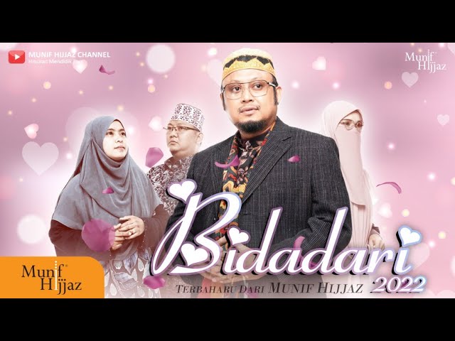 Bidadari 2022 ~ Munif Hijjaz (Official Music Video) class=