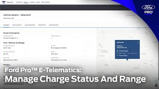 How to Manage Charge Status and Range for Electric Vehicles | Ford Pro™ E-Telematics | Ford Pro™