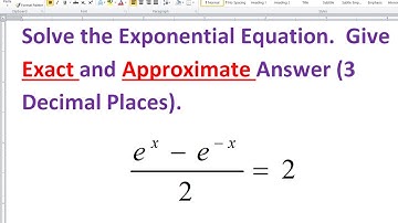 Solve the Given Exponential Equation (Exact and Approximate Answer)