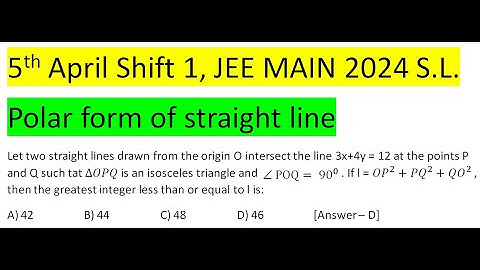 Let two straight lines drawn from the origin O intersect the line 3x+4y = 12 at the points P and Q