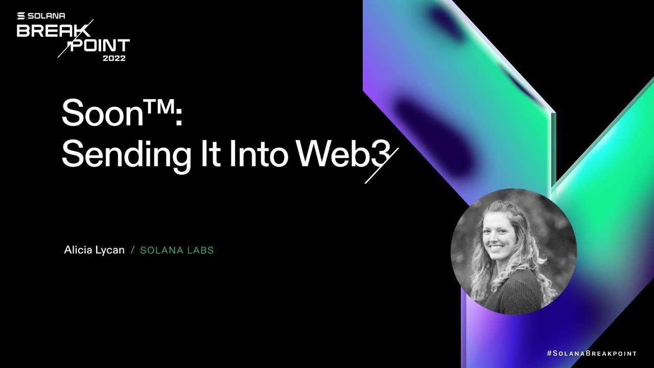 Breakpoint 2022: Soon™️: Hiking Into Web3
