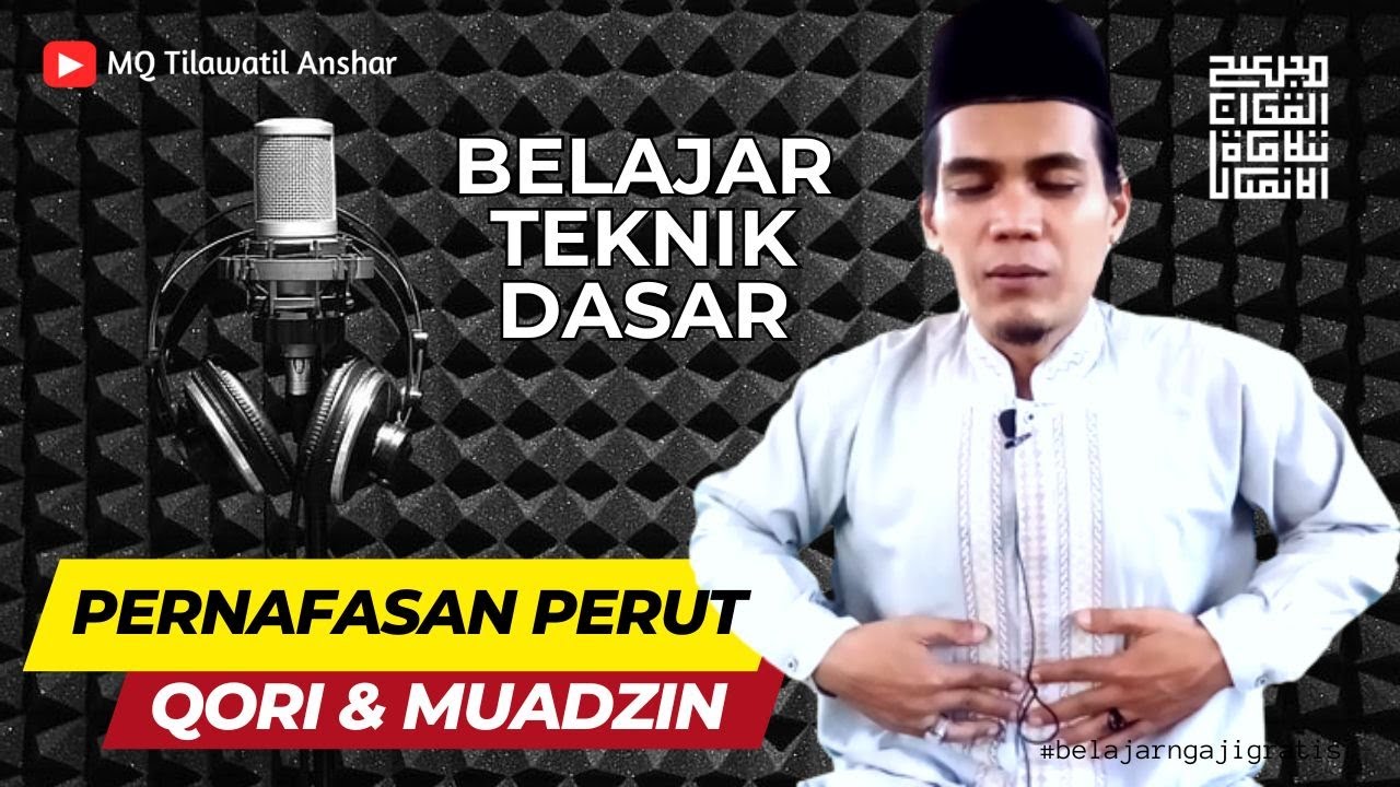 Teknik Pernafasan Perut Bagi Qori & Muadzin - Indra eL Jiharkah
