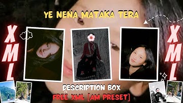 Ye nena mataka tera||new Xmlfile||Am preset||lyrics||#xml #alightmotion @UD_Kanxaa