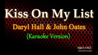 Kiss On My List (Daryl Hall & John Oates) - Karaoke Version