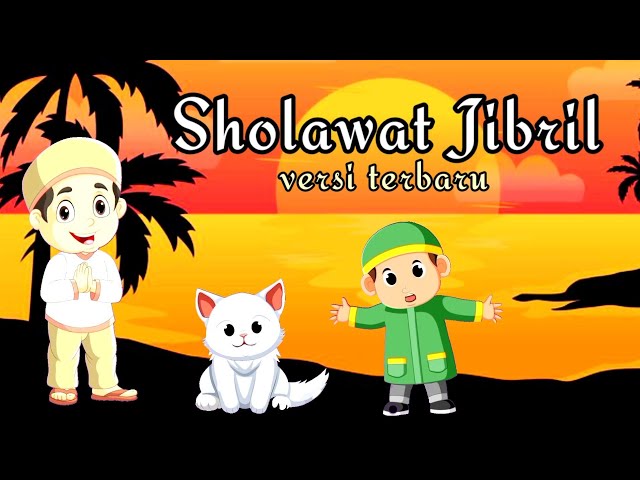 Sholawat jibril ❤ lagu anak islami ~ versi terbaru class=