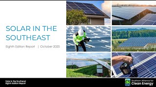 Solar in the Southeast Eighth Edition Report Webinar