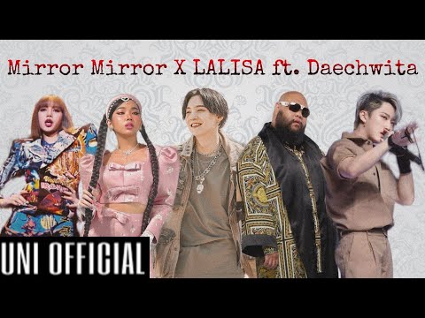 Mirror Mirror X LALISA ft. Daechwita (Collab with my bestie, 🅓︎🅐︎🅨︎)