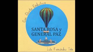 Video thumbnail of "LULA FERNANDEZ , "Santa Rosa y General Paz" (2016)"