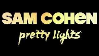 Video thumbnail of "Sam Cohen - "Pretty Lights" (Official Audio)"