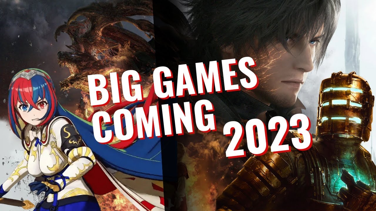 Games to look forward to in 2023! - YouTube