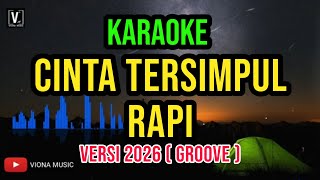 KARAOKE - CINTA TERSIMPUL RAPI VERSI GROOVE | VIRAL DI TIKTOK