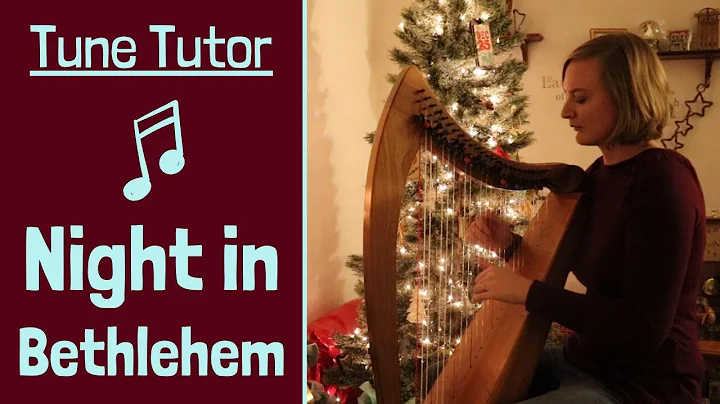 That Night in Bethlehem | Harp Tutorial (melody an...