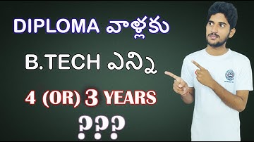 B TECH 3 YEARS OR 4 YEARS FOR DIPLOMA STUDENTS | LATEST | BSD TELUGU TECH