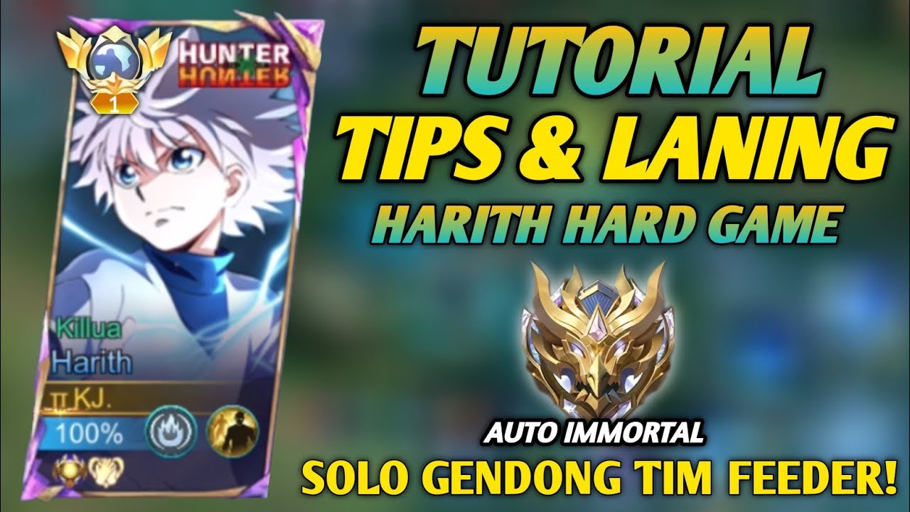 TIPS, TUTORIAL BERMAIN HARITH KETIKA DALAM KONDISI TERTEKAN DAN HARD GAME! - MLBB