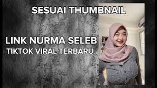 NURMA HMT SELEB TIKTOK BLUNDER VIRAL TERBARU