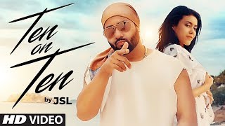 JSL: Ten On Ten (Full Song) Navi Ferozpurwala | Latest Punjabi Songs 2018
