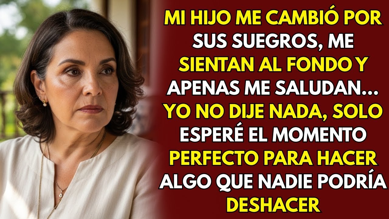 MI HIJO ME CAMBIÓ POR SUS SUEGROS… Y LE DEJÉ UNA LECCIÓN QUE JAMÁS OLVIDARÁ