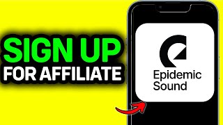 How To Sign Up For Epidemic Sound Affiliate Program (Quick & Easy!)