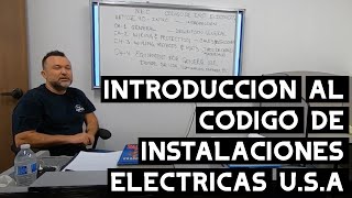 INTRODUCCION AL CODIGO DE INSTALACIONES ELECTRICAS U.S.A  Video #3