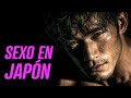 SEXO EN JAPON - DATOS Y EXPERIENCIAS (INFINITAS)