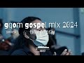 Gqom Gospel Mix 2024 - TIME TO PRAY VOL 5