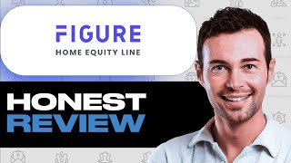 Figure HELOC Loan Review Home Equity Made Easy