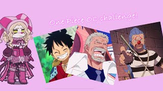 One Piece OC challenge! (Original?) || Pls sub to me!