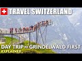 GRINDELWALD FIRST │ SWITZERLAND. Day trip to Mt. First explained. Stunning Swiss Alps views.