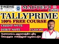 #tallyprime Tamil Debit Note Credit Note entries -23rd class |தமிழில் tally prime free course
