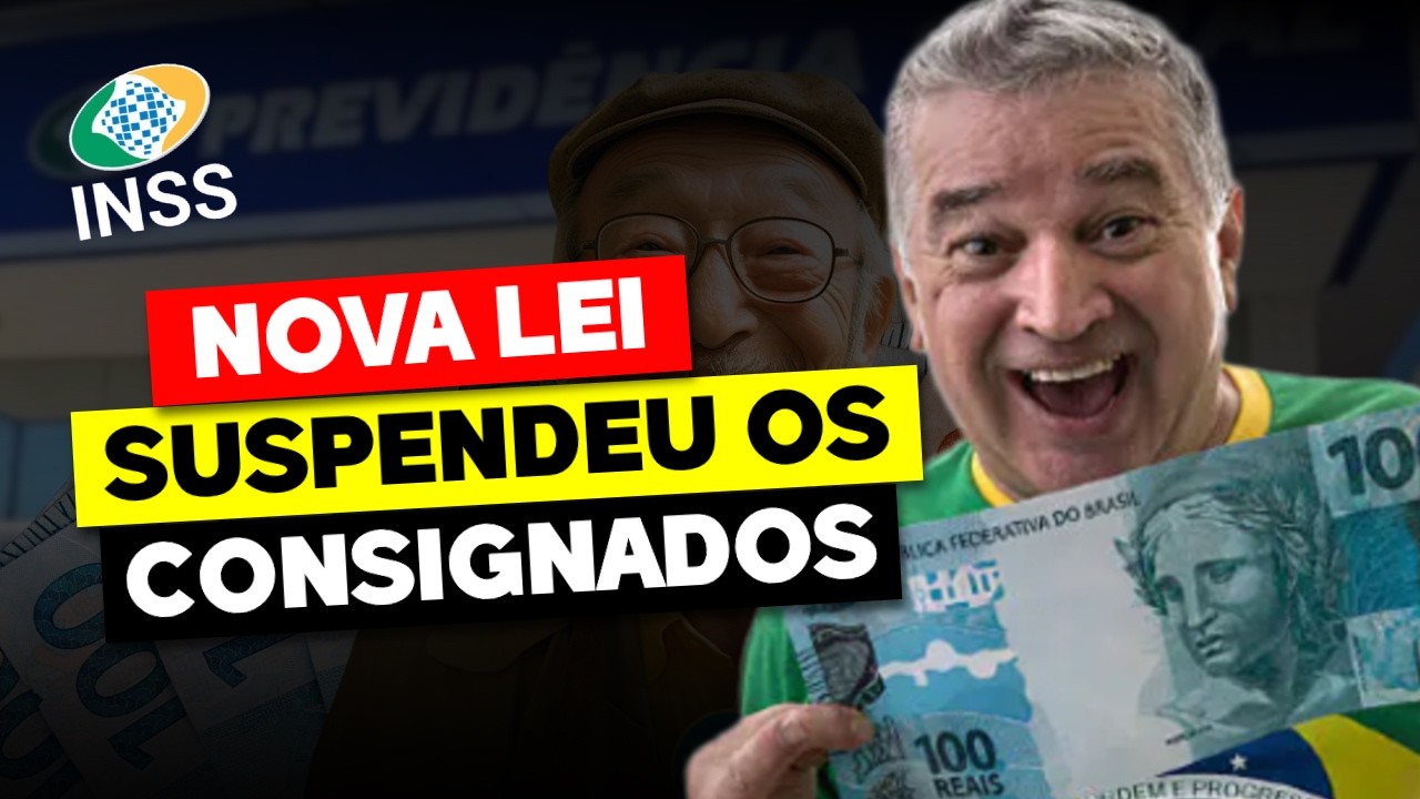 SUSPENSÃO DOS CONSIGNADOS EM 2026? ENTENDA A NOVA LEI