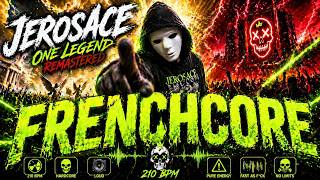 Jerosace  One Legend Remastered  Frenchcore 2026  Hardcore Energy