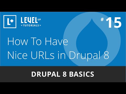 Drupal 8 Basics #15 - How To Have Nice URLs in Drupal 8