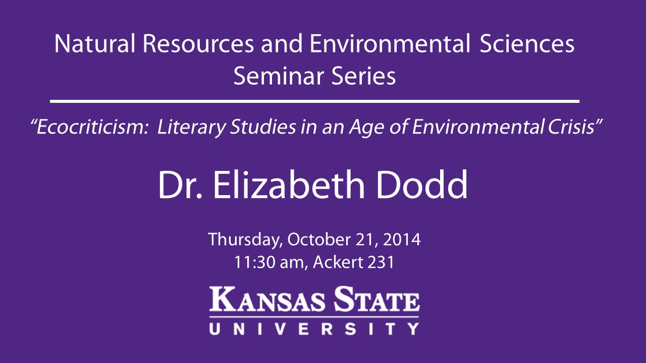 Ecocriticism:  Literary Studies in an Age of Environmental Crisis - NRES Seminar Series