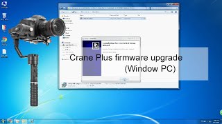 Zhiyun Crane Plus firmware upgrade Video instruction (Window PC) screenshot 2