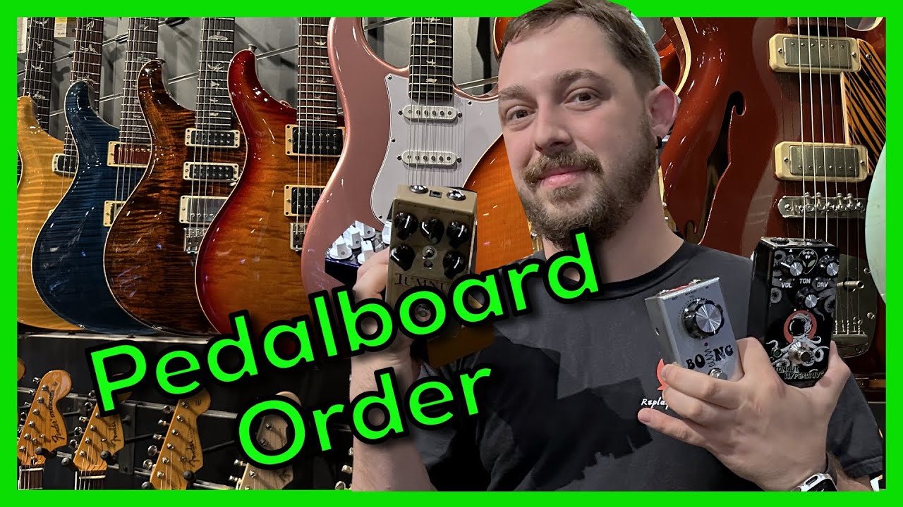 What Order Should My Guitar Pedals Go? YouTube