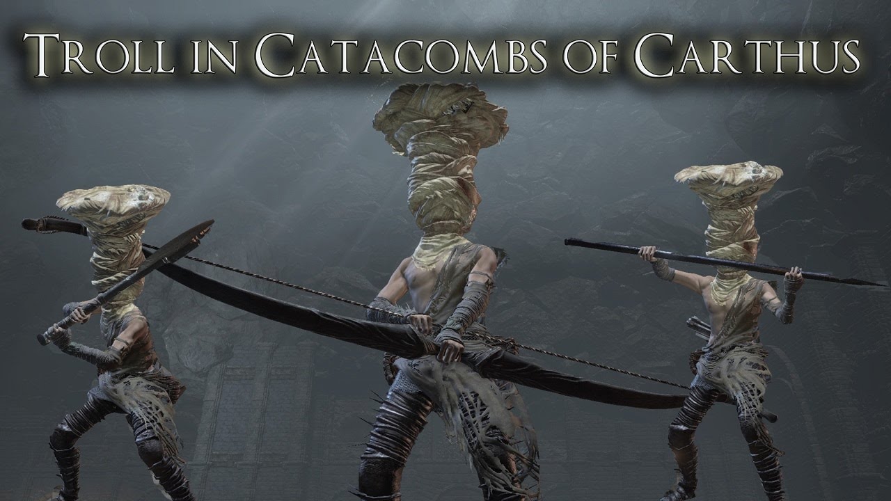 Troll in Catacombs of Carthus  - Dark Souls 3