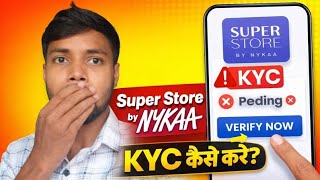 How to do Super Store by Nykaa KYC? | Complete Process Step by Step screenshot 2