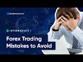 Forex Trading Mistakes to Avoid