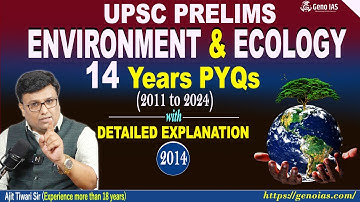 L5 - PYQs (2014) Environment & Ecology UPSC Pre with explanation and expected questions #upsc