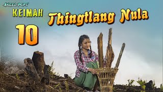 Keimah Thingtlang nula - 10 (Angel Pops)