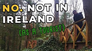 Things not to do in Ireland (as a tourist)