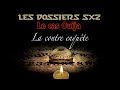 Les Dossiers SXZ - Le cas Ouija 2/2 - La contre enquête