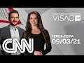 VISÃO CNN - 09/03/2021