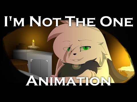 ♦ I'm Not The One ♦ OC Animation