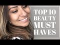 Top 10 Beauty Must Haves