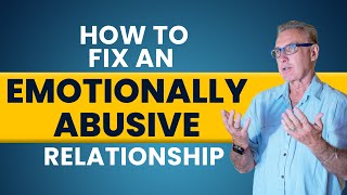 How to FIX an Emotionally Abusive Relationship | Dr. David Hawkins