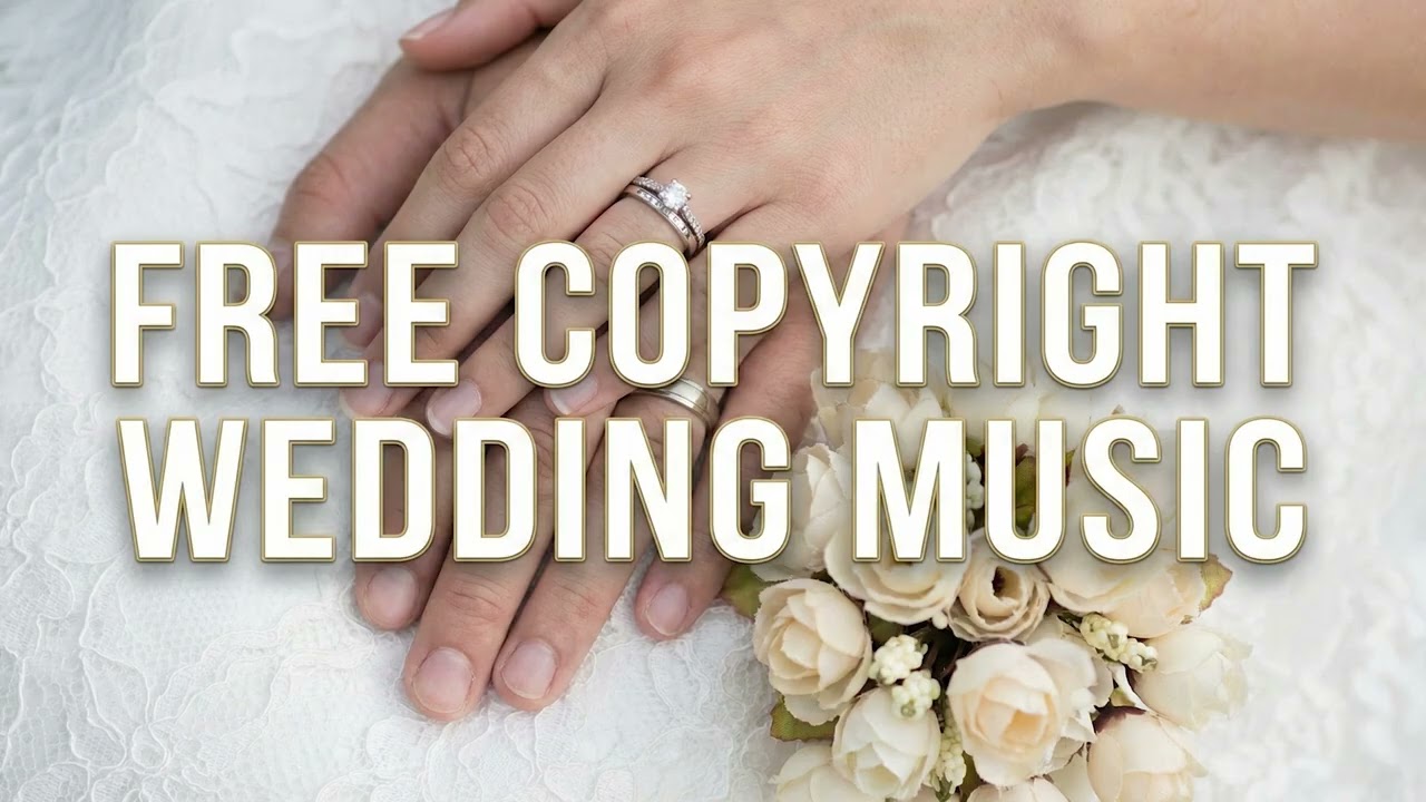 Romantic Wedding Background Music for Editing & Scoring | Free Copyright No Royalty