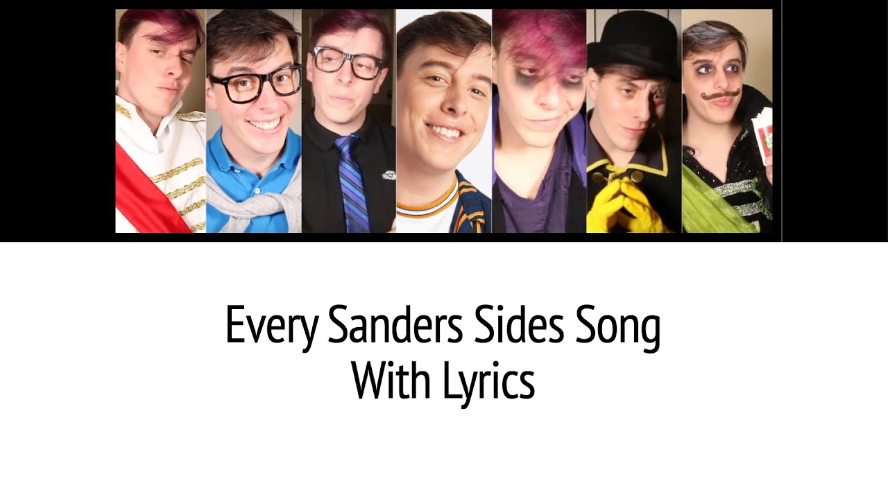 Every Sanders Sides Song With Lyrics YouTube