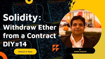 Solidity - Withdraw Ether from a Contract - DIY#14